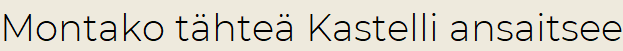 Montako tähteä Kastelli ansaitsee
